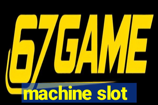 machine slot