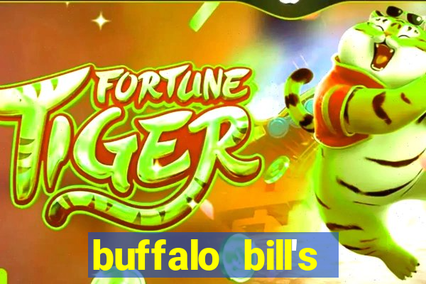 buffalo bill's resort & casino