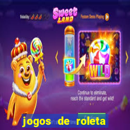 jogos de roleta que ganha dinheiro de verdade