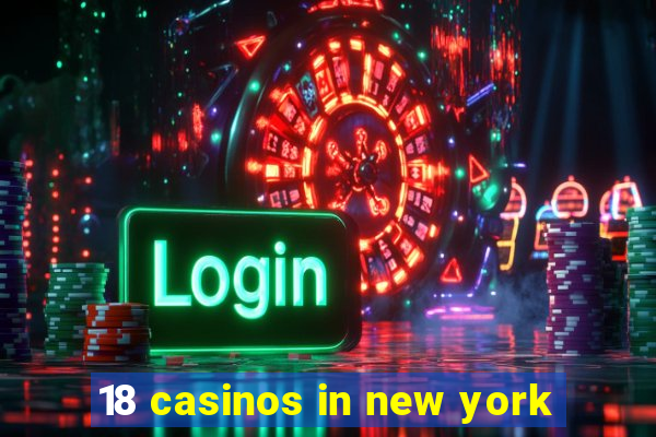 18 casinos in new york