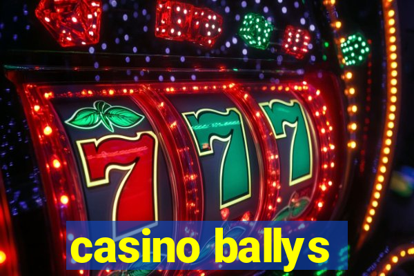 casino ballys