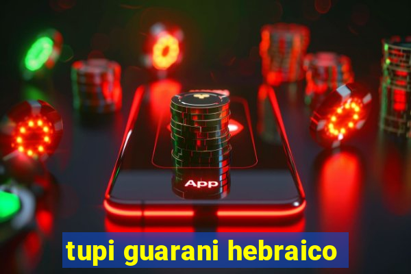 tupi guarani hebraico