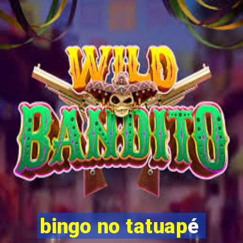 bingo no tatuapé