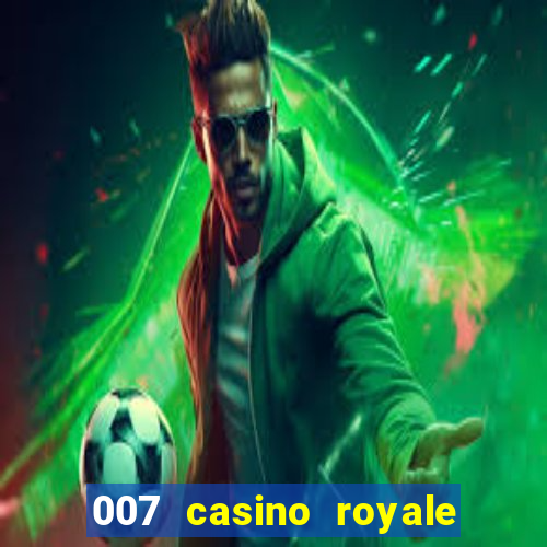 007 casino royale mega filmes