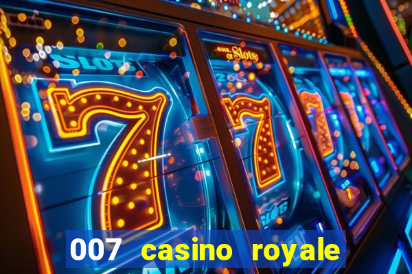 007 casino royale mega filmes