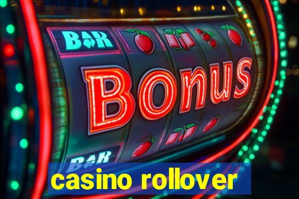 casino rollover