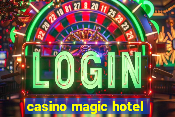 casino magic hotel