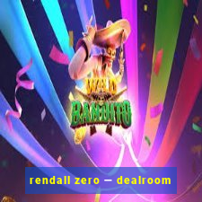 rendall zero — dealroom