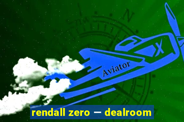 rendall zero — dealroom