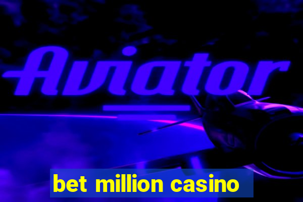 bet million casino