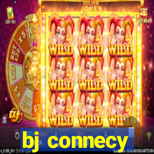 bj connecy