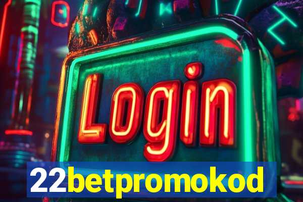 22betpromokod