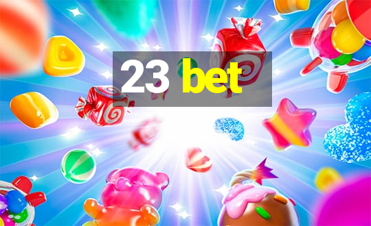 23 bet