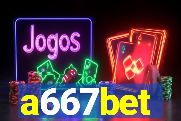 a667bet