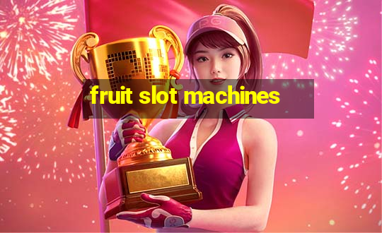 fruit slot machines