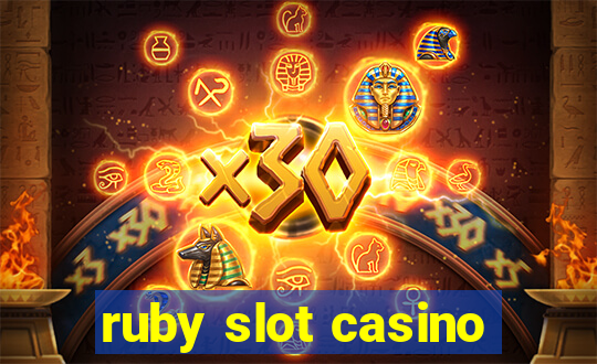 ruby slot casino