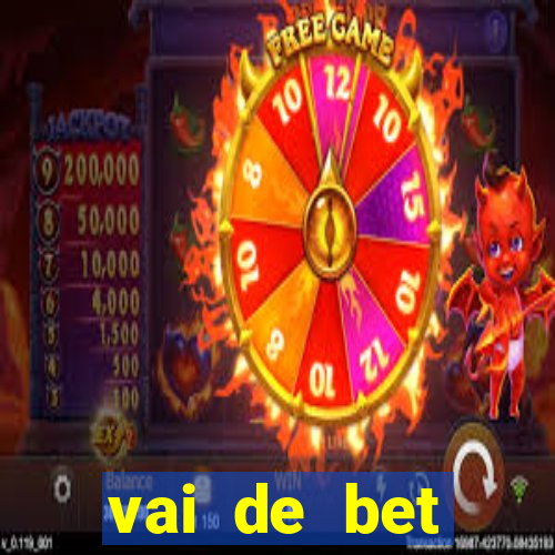 vai de bet deposito minimo