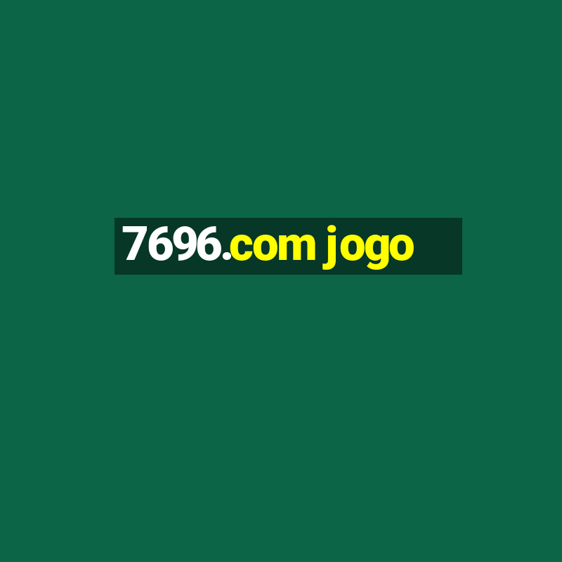 7696.com jogo