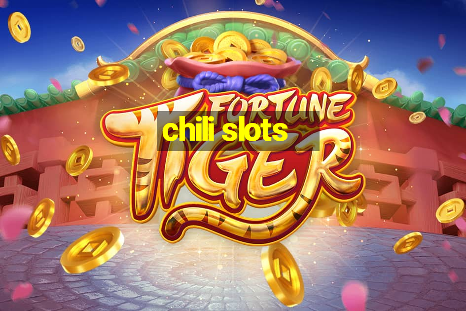 chili slots