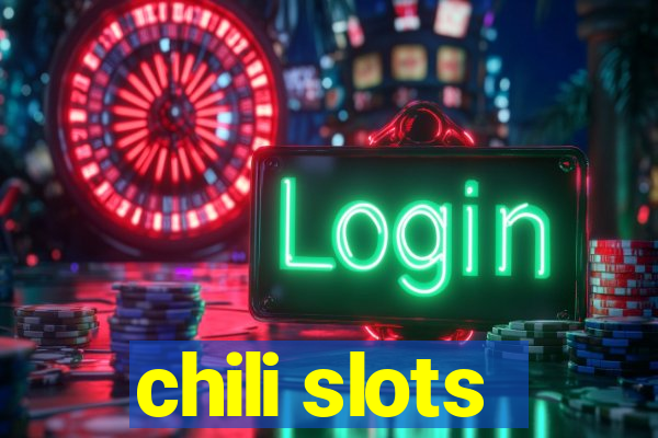 chili slots