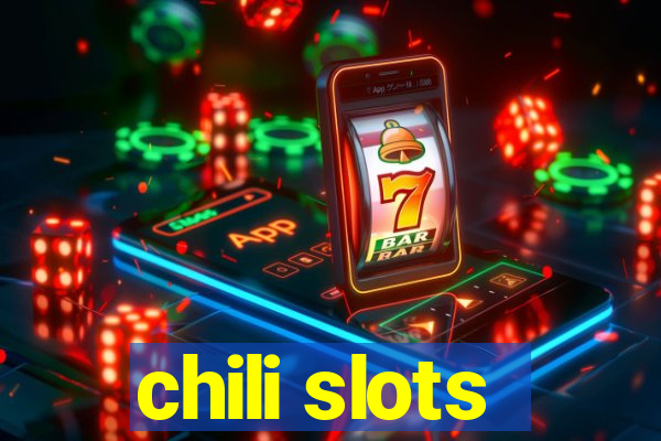 chili slots