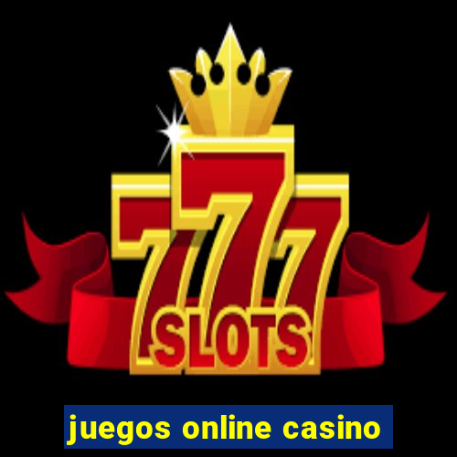 juegos online casino