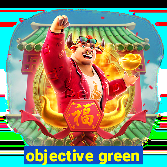 objective green