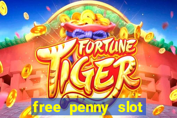 free penny slot machines com