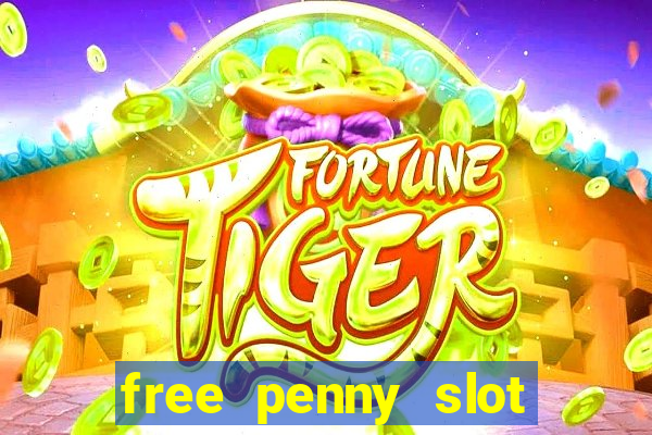 free penny slot machines com