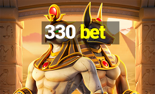 330 bet