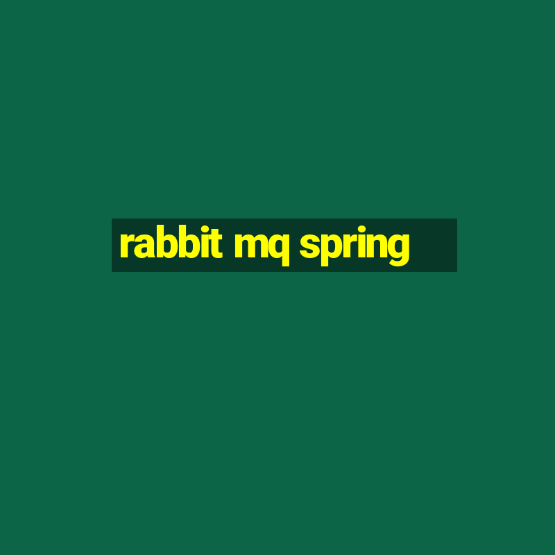 rabbit mq spring