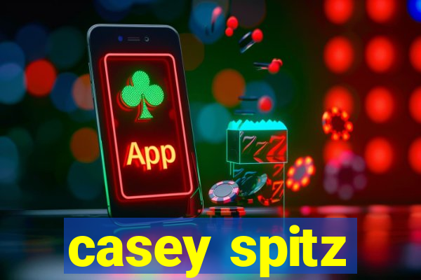 casey spitz