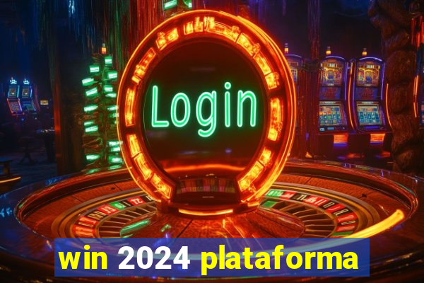 win 2024 plataforma