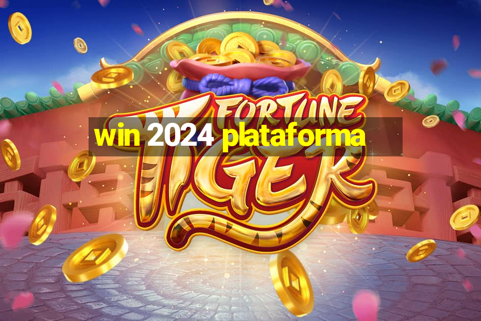 win 2024 plataforma