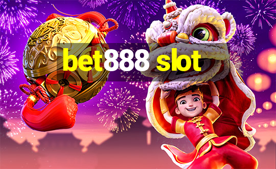 bet888 slot