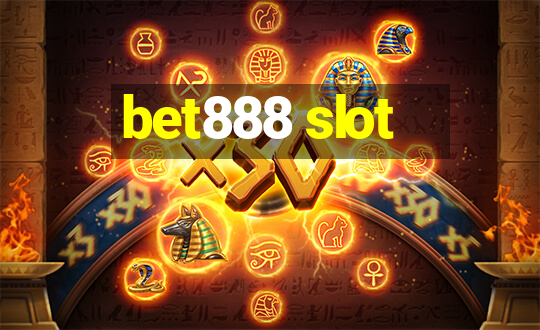 bet888 slot