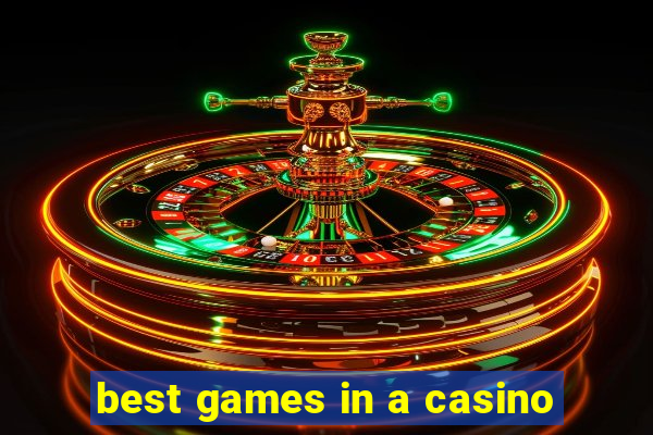 best games in a casino