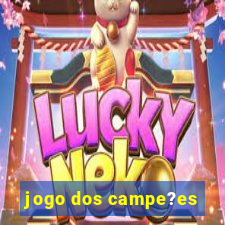 jogo dos campe?es