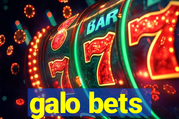 galo bets