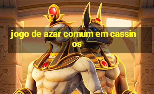 jogo de azar comum em cassinos