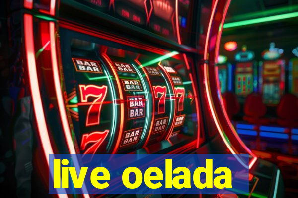 live oelada