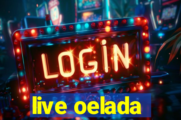 live oelada