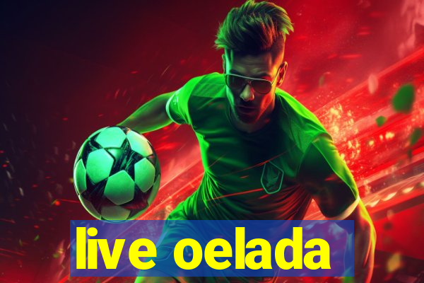 live oelada