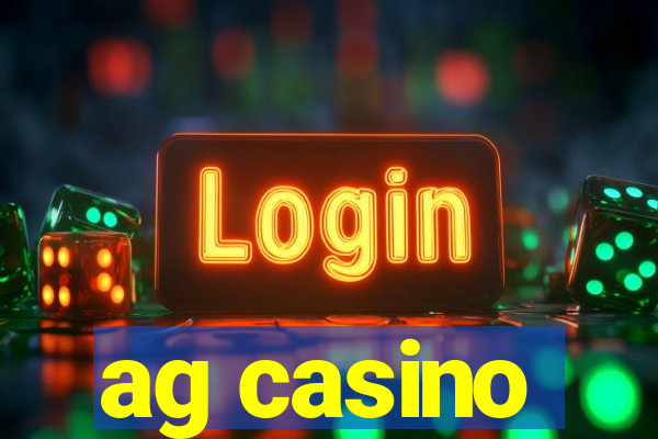 ag casino