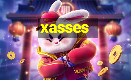 xasses