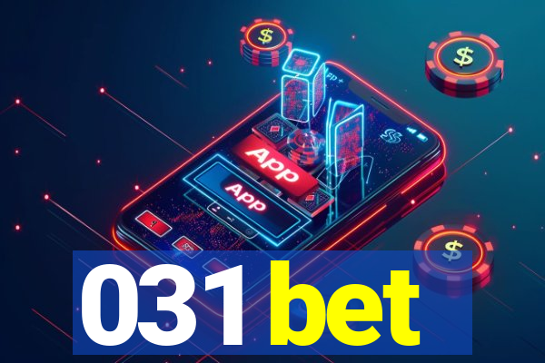 031 bet