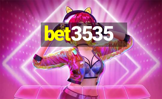 bet3535