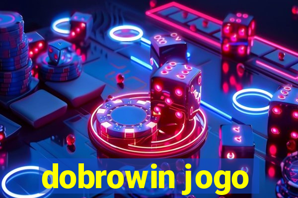 dobrowin jogo