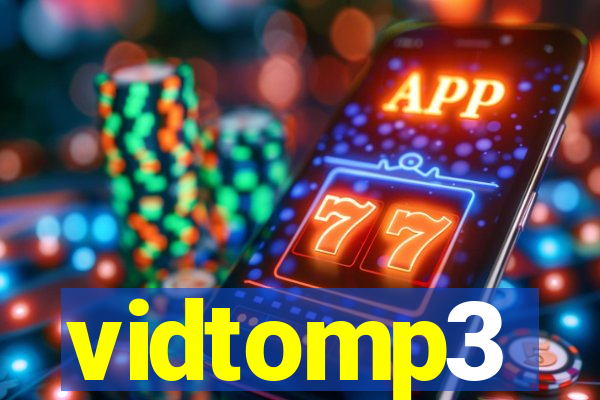 vidtomp3