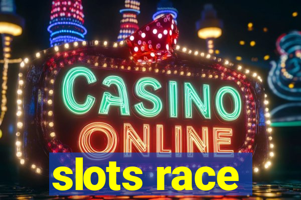 slots race